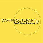Daftaboutcraft - Craft Beer Podcast Podcast Daftaboutcraft - Craft Beer Podcast