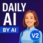 Logo of the podcast Daily AI, by AI Podcast Daily AI, by AI