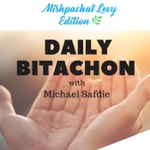 Daily Bitachon with Michael Safdie Podcast Daily Bitachon with Michael Safdie
