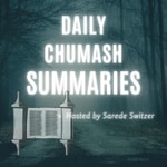 Podcast Daily Chumash Summaries
