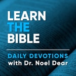 Logo of the podcast Daily Devotions with Dr. Noel Dear Podcast Daily Devotions with Dr. Noel Dear