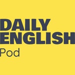 Podcast Daily English Pod