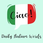 Logo of the podcast Daily Italian Words Podcast Daily Italian Words