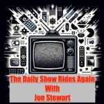 Logo of the podcast Daily Show With Jon Stewart Rides Again- Podcast Daily Show With Jon Stewart Rides Again-