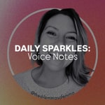 Daily Sparkles: Voice Notes Daily Sparkles: Voice Notes