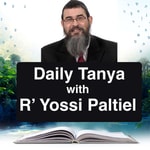 Logo of the podcast Daily Tanya with R' Yossi Paltiel Podcast Daily Tanya with R' Yossi Paltiel