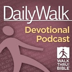 Logo of the podcast Daily Walk Devotional Podcast Podcast Daily Walk Devotional Podcast