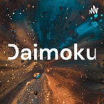 Podcast Daimoku