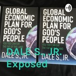 Logo of the podcast DALE S., JR. Exposed Podcast DALE S., JR. Exposed