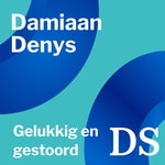 Logo of the podcast Damiaan Denys: Gelukkig en gestoord Podcast Damiaan Denys: Gelukkig en gestoord