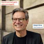 Logo of the podcast Bad News & Good News – Ralph Sina im Gespräch mit Michael Schellberg - Vormals: Damit uns nah geht, was uns angeht Podcast Bad News & Good News – Ralph Sina im Gespräch mit Michael Schellberg - Vormals: Damit uns nah geht, was uns angeht