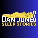 Logo of the podcast Dan Jones Sleep Stories Podcast Dan Jones Sleep Stories