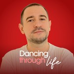 Logo of the podcast Dancing Through Life Podcast Dancing Through Life