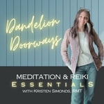 Logo of the podcast Dandelion Doorways - Meditation & Reiki Essentials Podcast Dandelion Doorways - Meditation & Reiki Essentials