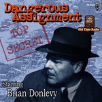 Podcast Dangerous Assignment (OTRR)
