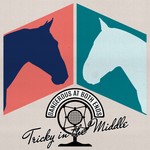 Dangerous at Both Ends, Tricky in the Middle Podcast Dangerous at Both Ends, Tricky in the Middle