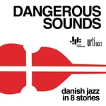 Logo of the podcast DANGEROUS SOUNDS: Danish Jazz in 8 Stories Podcast DANGEROUS SOUNDS: Danish Jazz in 8 Stories