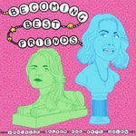 Logo of the podcast Danielle Walker & Kate Dolan: Becoming Best Friends Podcast Danielle Walker & Kate Dolan: Becoming Best Friends
