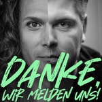 Logo of the podcast Danke, wir melden uns! Podcast Danke, wir melden uns!