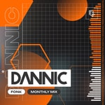 Logo of the podcast Dannic presents Fonk Monthly Mix Podcast Dannic presents Fonk Monthly Mix