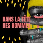 Dans la tête des hommes