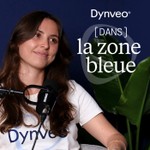 Dans la zone bleue, le podcast du Laboratoire Dynveo Podcast Dans la zone bleue, le podcast du Laboratoire Dynveo