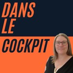 Logo of the podcast Dans le cockpit • Le podcast où l'excellence opérationnelle se conjugue avec l'humain ! • Lean PME Podcast Dans le cockpit • Le podcast où l'excellence opérationnelle se conjugue avec l'humain ! • Lean PME