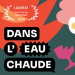 Logo of the podcast Dans l'eau chaude Podcast Dans l'eau chaude