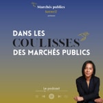 Logo of the podcast Dans les coulisses des marchés publics (d'Outre-mer) Podcast Dans les coulisses des marchés publics (d'Outre-mer)