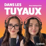 Logo of the podcast Dans les tuyaux | Conseils sur l'alternance Podcast Dans les tuyaux | Conseils sur l'alternance