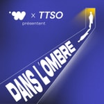 Logo of the podcast Dans l’ombre - we are_ x TTSO Podcast Dans l’ombre - we are_ x TTSO