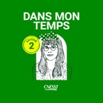 Logo of the podcast Dans mon temps Podcast Dans mon temps