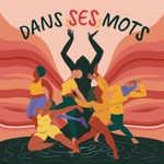 Logo of the podcast Dans ses mots Podcast Dans ses mots