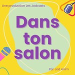 Logo of the podcast Dans Ton Salon Podcast Dans Ton Salon