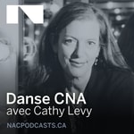 Logo of the podcast Danse CNA avec Cathy Levy Podcast Danse CNA avec Cathy Levy