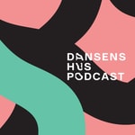 Logo of the podcast Dansens Hus Podcast Podcast Dansens Hus Podcast