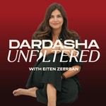 Dardasha Unfiltered with Eiten Zeerban Podcast Dardasha Unfiltered with Eiten Zeerban