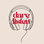 Logo of the podcast Dare to Listen Podcast Podcast Dare to Listen Podcast