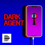 Podcast Dark Agent - Im Netz der Geheimdienste