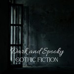 Logo of the podcast Dark and Spooky, Gothic Fiction Podcast Podcast Dark and Spooky, Gothic Fiction Podcast