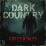 Logo of the podcast Dark Country: Cryptid Tales Podcast Dark Country: Cryptid Tales