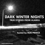 Logo of the podcast Dark Winter Nights: True Stories from Alaska Podcast Dark Winter Nights: True Stories from Alaska