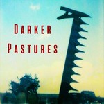 Darker Pastures Podcast Darker Pastures