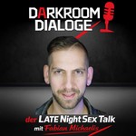 Darkroom Dialoge - Der Late Night Sex-Talk Podcast Darkroom Dialoge - Der Late Night Sex-Talk