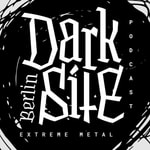 Logo of the podcast Darksite Berlin – Extreme Metal Podcast Podcast Darksite Berlin – Extreme Metal Podcast