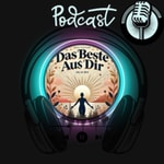 Logo of the podcast „Das Beste aus dir“ Podcast „Das Beste aus dir“