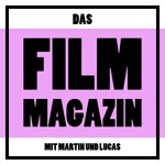 Das Filmmagazin Podcast Das Filmmagazin