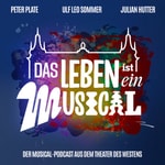 Logo of the podcast Das Leben ist ein Musical Podcast Das Leben ist ein Musical