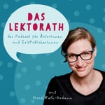 Das LektoRath . Podcast für AutorInnen und SelfPublisherInnen Das LektoRath . Podcast für AutorInnen und SelfPublisherInnen