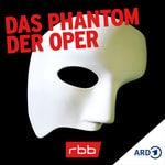 Logo of the podcast Das Phantom der Oper Podcast Das Phantom der Oper